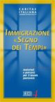 4 - Immigrazione «Segno dei tempi» (gennaio 2004)