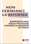 Non fermiamo la riforma - Rapporto 2016 sulle politiche contro la povert in Italia