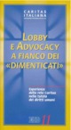 11 - Lobby e advocacy a fianco dei «dimenticati» (aprile 2008)